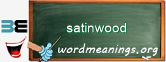 WordMeaning blackboard for satinwood